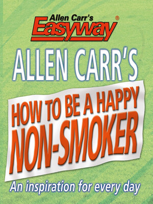 Allen Carr's How to Be a Happy Non-Smoker - ebook